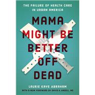 Mama Might Be Better Off Dead 9780226623702