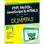 PHP, MySQL, JavaScript and HTML5 All-in-One for Dummies 9781118213704