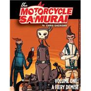 The Motorcycle Samurai 1 9781603093705