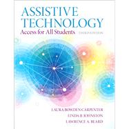 Assistive Technology Access for all Students, Pearson eText with Loose-Leaf Version -- Access Card Package 9780133833706