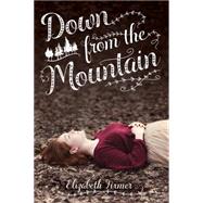 Down from the Mountain 9780807583708