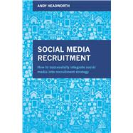 Social Media Recruitment 9780749473709