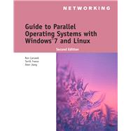 Guide to Parallel Operating Systems with Windows 7 and Linux 9781111543709