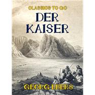 Der Kaiser