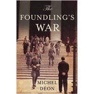 The Foundling's War 9781908313713