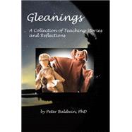 Gleanings: A Collection of Teaching Stories and Reflections 9781503523715