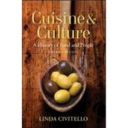 Cuisine and Culture : A History of Food and People 9780470403716