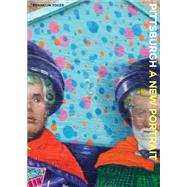Pittsburgh : A New Portrait 9780822943716