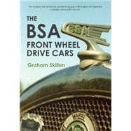 The Bsa Front Wheel Drive Cars 9781445653716