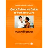 Quick Reference Guide to Pediatric Care 9781581103717