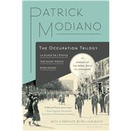 The Occupation Trilogy La Place de l'Étoile – The Night Watch – Ring Roads 9781632863720