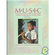 Music : A Way of Life for the Young Child