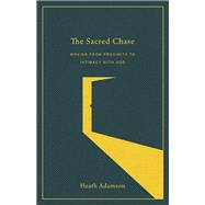 The Sacred Chase 9780801093722
