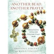 Another Bead, Another Prayer 9780835813723