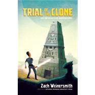 Trial of the Clone An Interactive Adventure! 9780982853726