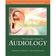 Introduction to Audiology with Enhanced Pearson eText -- Access Card Package 9780133783728