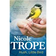 Hush, Little Bird 9781760113728