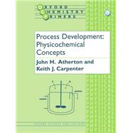 Process Development Physicochemical Concepts