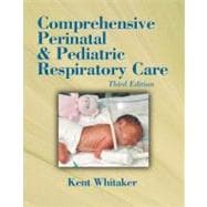 Comprehensive Perinatal and Pediatric Respiratory Care