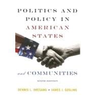 Politics and Policy in American States and Communities 9780205533732