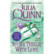 TO SIR PHILLIP W/LOVE MM 9780062353733