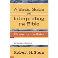 A Basic Guide to Interpreting the Bible 9780801033735