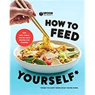 How to Feed Yourself 9780525573739