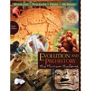 Evolution and Prehistory: The Human Challenge, 9th Edition 9781133333739
