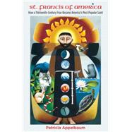 St. Francis of America 9781469623740