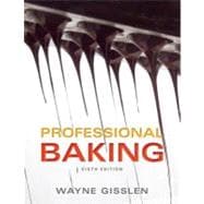 Professional Baking, 6th Edition, College Version 9781118083741