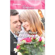 A Deal to Mend Their Marriage 9780373743742