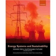Energy Systems and Sustainability Power for a Sustainable Future 9780199593743