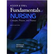 Kozier & Erb's Fundamentals of Nursing, Real Nursing Skills 2.0 Skills for the RN, and MyNursingLab with Pearson eText -- Access Card -- for Kozier and Erb's Fundamentals of Nursing Package 9780132773744