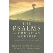 The Psalms as Christian Worship 9780802863744