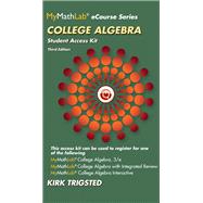 MyMathLab for Trigsted College Algebra -- Access Kit 9780321923745