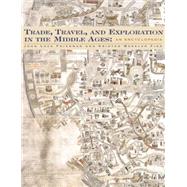 Trade, Travel, and Exploration in the Middle Ages: An Encyclopedia 9780415763745