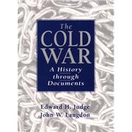 Cold War : A History Through Documents- (Value Pack W/MySearchLab) 9780205703746