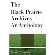 The Black Prairie Archives 9781771123747