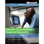 Exam 70-443 and Exam 70-450 Microsoft SQL Server Database Design and Optimization with Lab Manual Set 9780470183748
