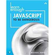 Learn Enough JavaScript to Be Dangerous  A Tutorial Introduction to Programming with JavaScript