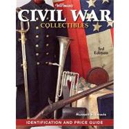 Warman's Civil War Collectibles: Identification and Price Guide 9781440203749