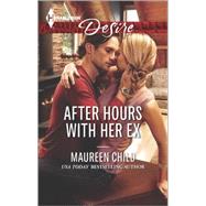 After Hours with Her Ex 9780373733750
