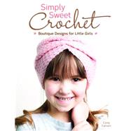 Simply Sweet Crochet 9781574213751