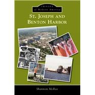 St. Joseph and Benton Harbor 9781467113755