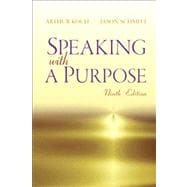 Speaking with a Purpose Plus MySearchLab with eText -- Access Card Package 9780205843756
