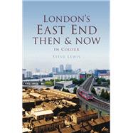 London's East End 9780750963756