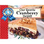 Our Favorite Cranberry Recipes 9781620933756