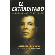 El extraditado / The extradited 9786073123761