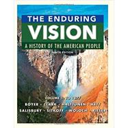 The Enduring Vision, Volume 1: To 1877 9781337113762