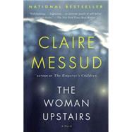 The Woman Upstairs 9780307743763